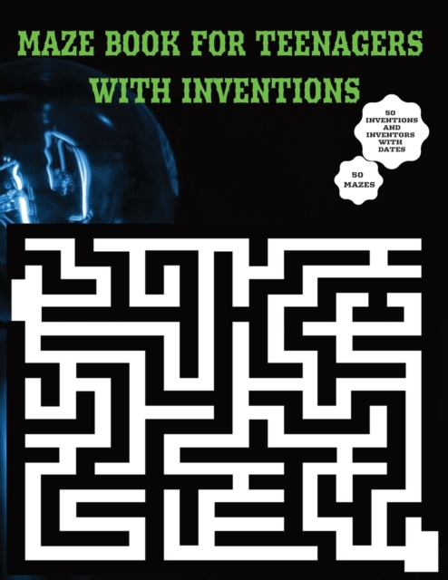 Maze Book for Teenagers with Inventions