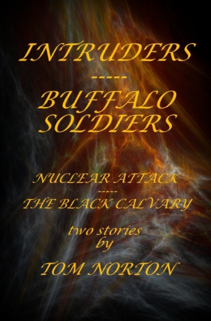 Intruders-----Buffalo Soldiers