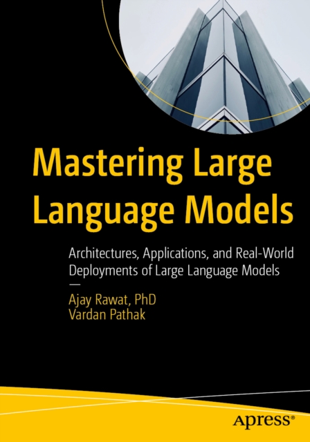 Mastering Large Language Models