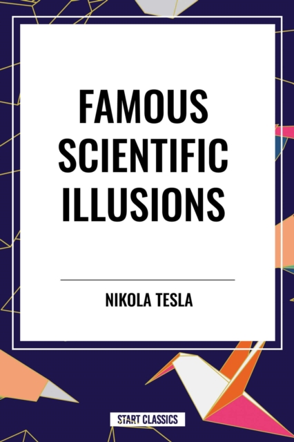 Famous Scientific Illusions