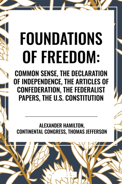 Foundations of Freedom