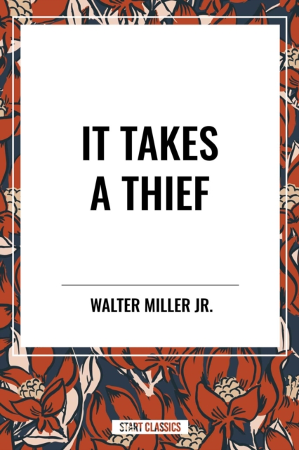 It Takes a Thief
