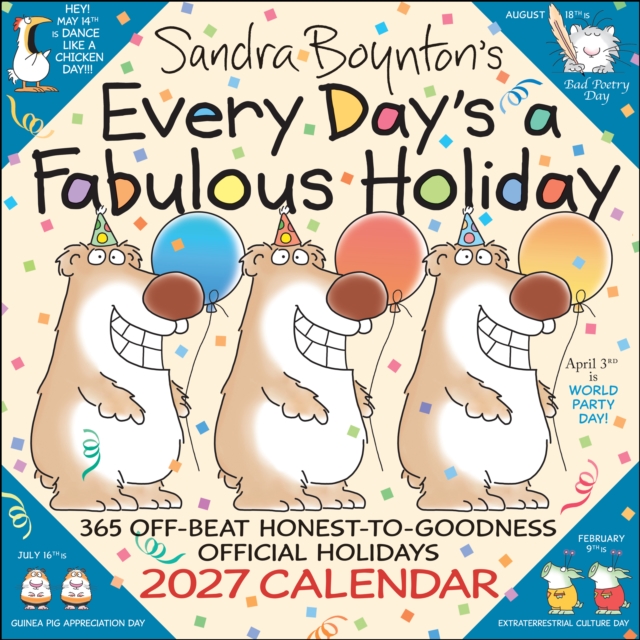 Sandra Boynton's Every Day's a Fabulous Holiday 2027 Wall Calendar