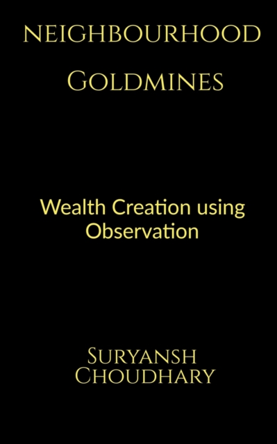 Neighbourhood Goldmines