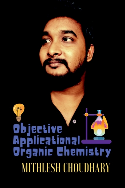 Objective Applicational Organic Chemistry