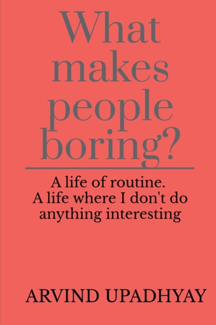 What makes people boring?