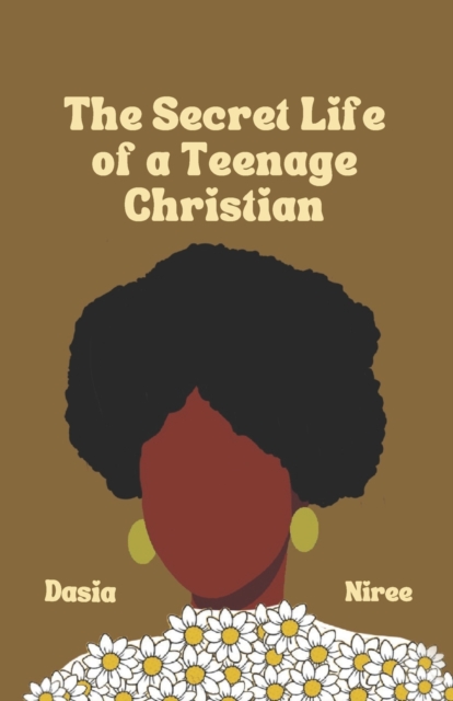 The Secret Life of a Teenage Christian