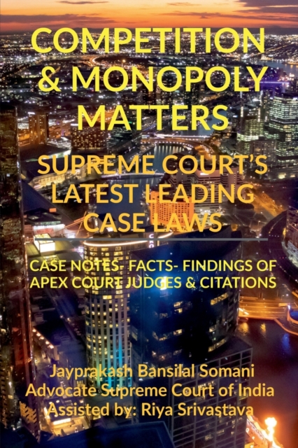 Competition & Monopoly Matters- Supreme Court's Latest Leading Case Laws