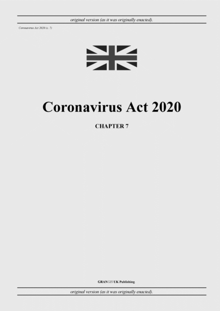 Coronavirus Act 2020 (c. 7)