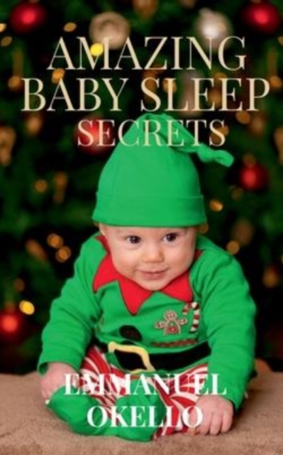 Amazing Baby Sleep Secrets