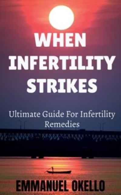 When Infertility Strikes