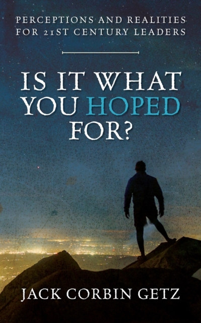 Is It What You Hoped For?