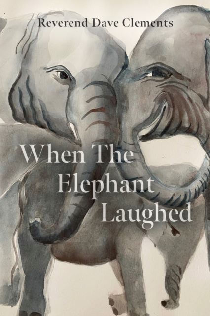 When the Elephant Laughed