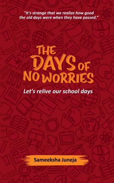 The Days of No Worries