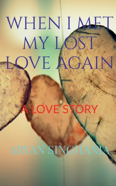 When I Met My Lost Love Again