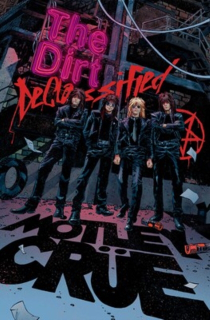 Motley Crue: The Dirt: Declassified - Hardcover
