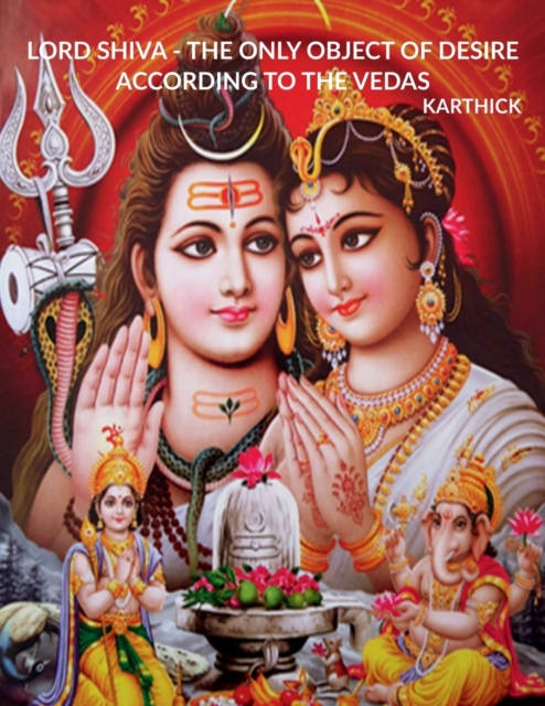 Lord Shiva - The Only Object of Desire According to the Vedas