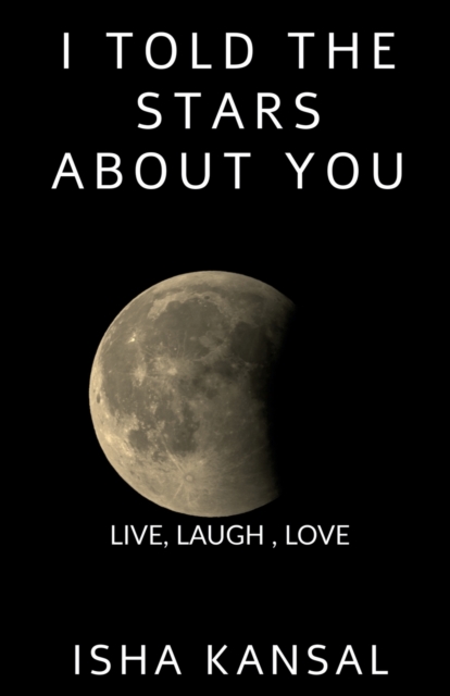 I Told The Stars About You