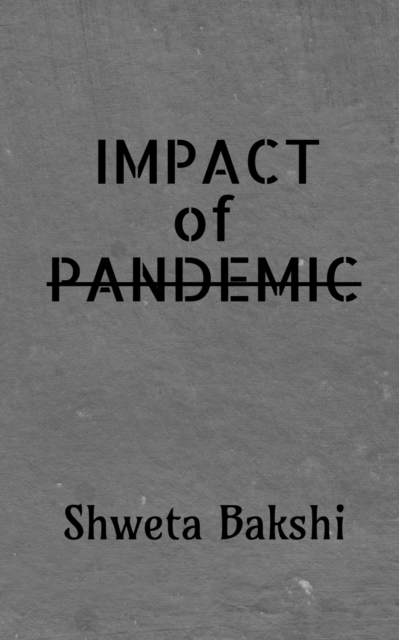 Impact of Pandemic