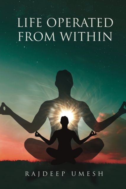Life Operated From Within