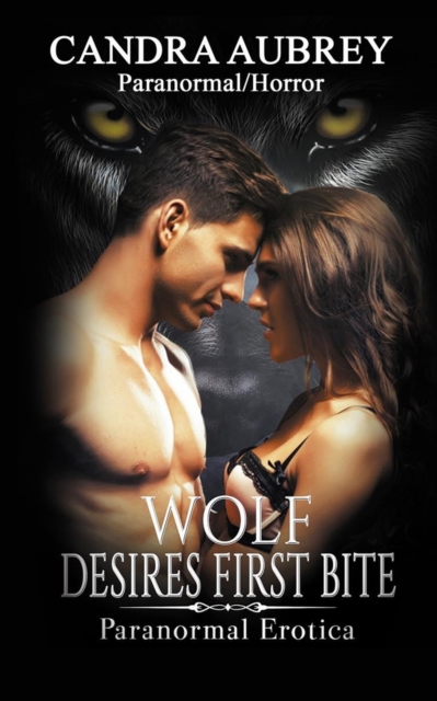 Wolf Desires First Bite