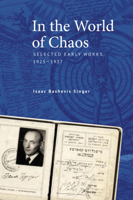 Isaac Bashevis Singer, In the World of Chaos