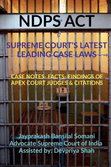 Ndps ACT - Supreme Court's Latest Leading Case Laws