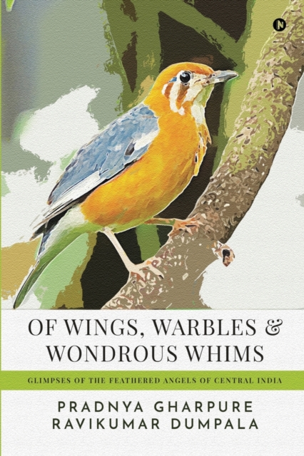 Of Wings, Warbles and Wondrous Whims