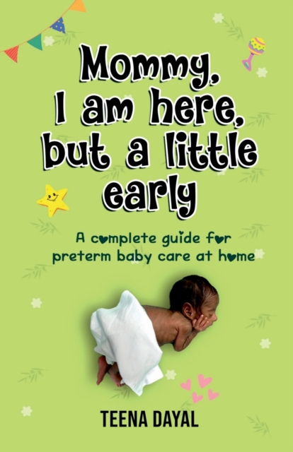 Mommy, I am Here, but a Little Early