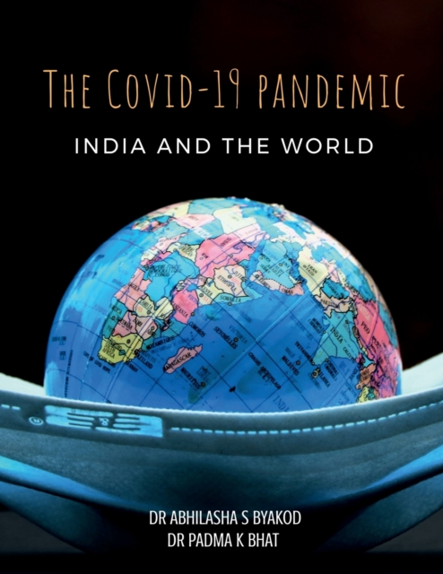 "The Covid-19 Pandemic, India & the World"