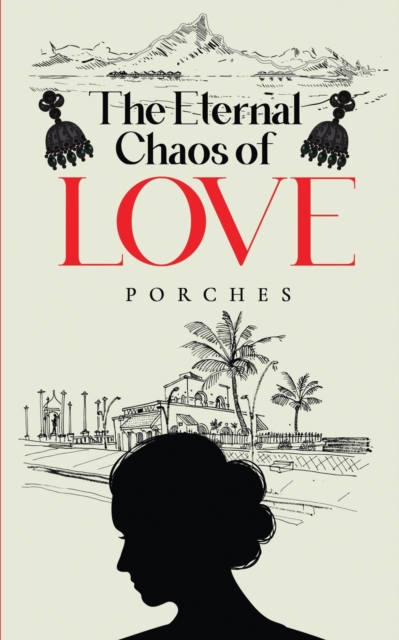 The Eternal Chaos of Love
