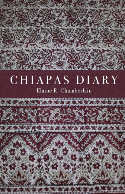 Chiapas Diary