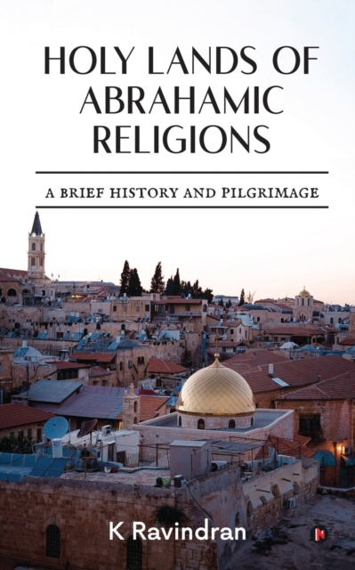 Holy Lands of Abrahamic Religions