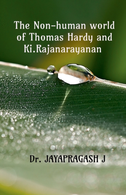 The Non-human World of Thomas Hardy and Ki. Rajanarayanan