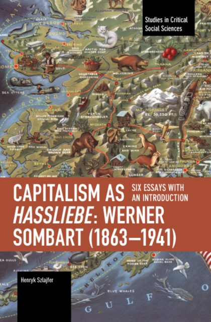 Capitalism as Hassliebe: Werner Sombart (18631941)