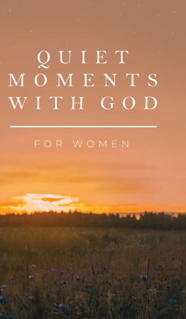 Quiet Moments with God for Women