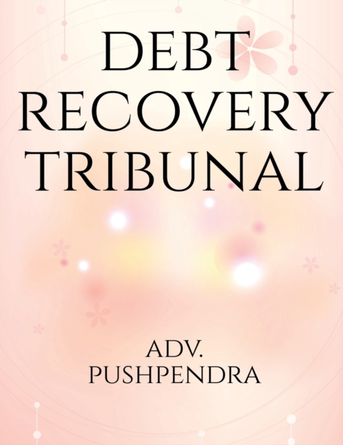 Debt Recovery Tribunals