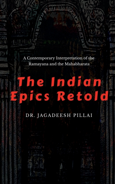 The Indian Epics Retold