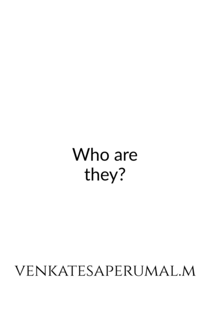 Who are They?