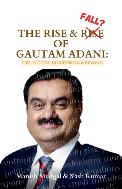 The Rise & Fall? of Gautam Adani