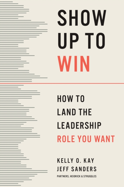 Show Up to Win