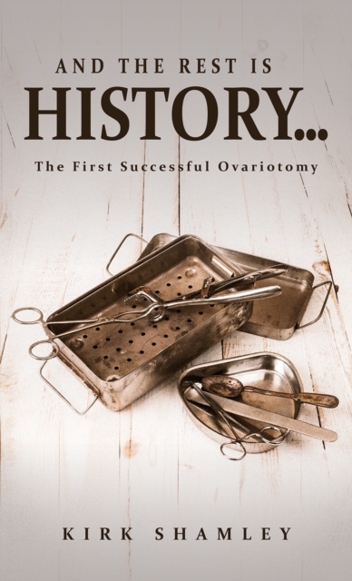 And the Rest Is History…