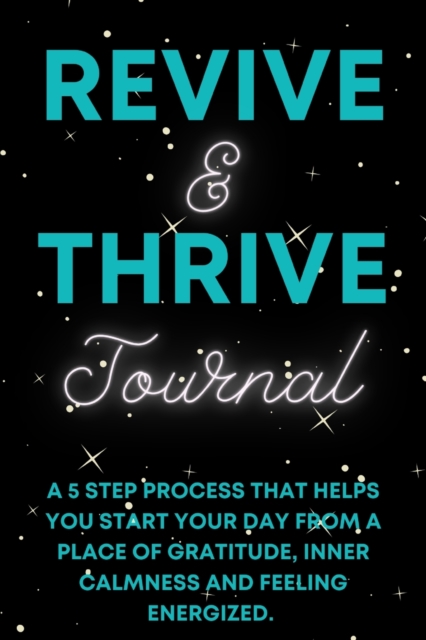 Revive & Thrive Journal