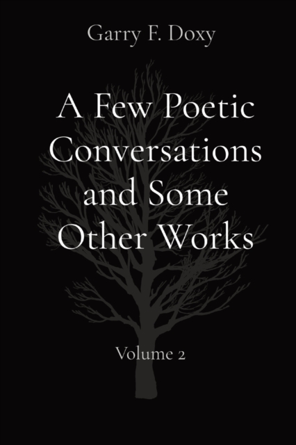 A Few Poetic Conversations and Some Other Works