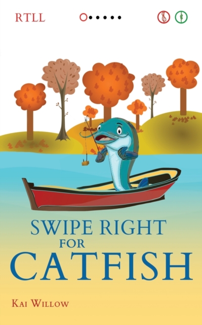 Swipe Right for Catfish