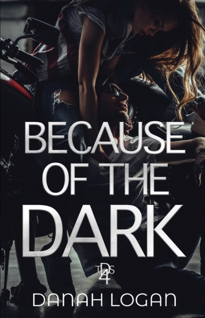 Because of the Dark