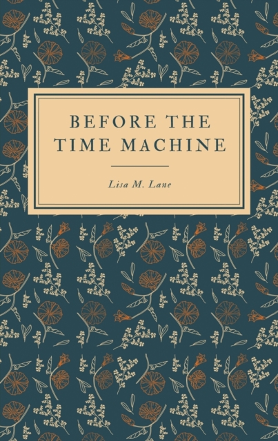 Before the Time Machine
