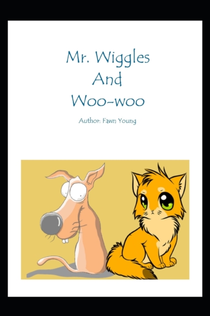 Mr. Wiggles and Woo-Woo