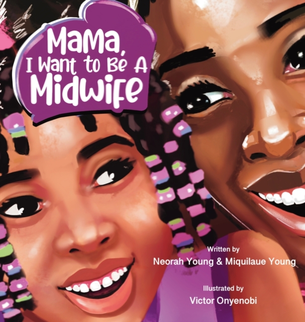 Mama, I Want To Be A Midwife