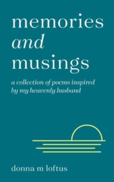 Memories and Musings